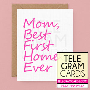 Text [PPP-003A-MOM] Mom Best First Home Ever - SocialShambles.com