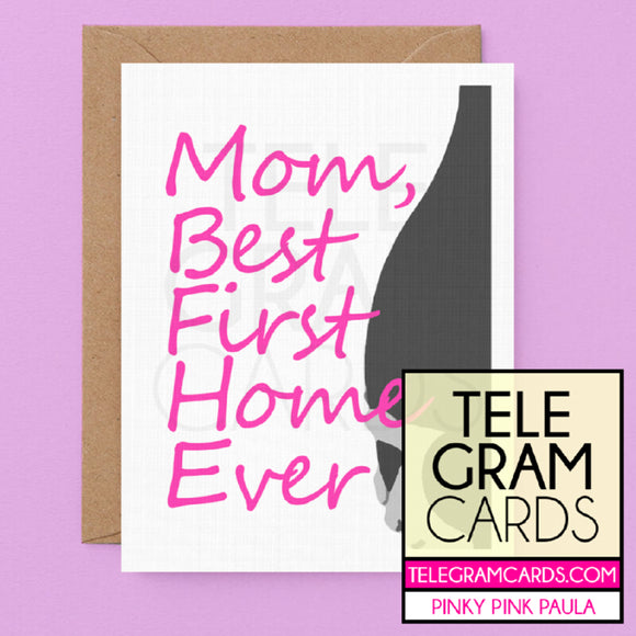Art Mom [PPP-001A-MOM] Mom Best First Home Ever - SocialShambles.com
