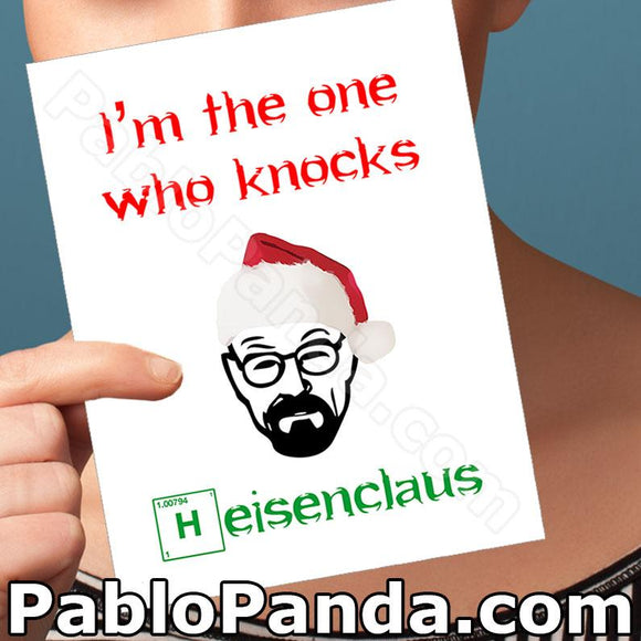 Im The One Who Knocks Heisenclaus - SocialShambles.com