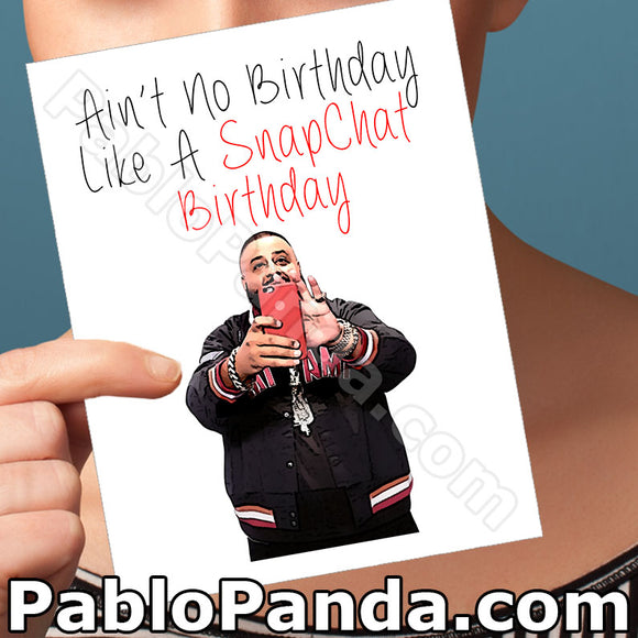 Aint No Birthday Like A SnapChat Birthday - Social Shambles