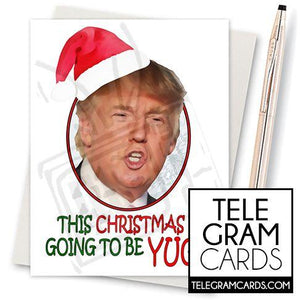 Donald Trump - 004a - [ILCS][XMS] This Christmas Is Going To Be Yuge - SocialShambles.com