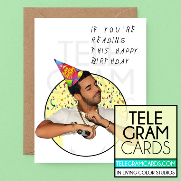 Drake [ILCS-002A-HBD] If You're Reading This Happy Birthday - SocialShambles.com