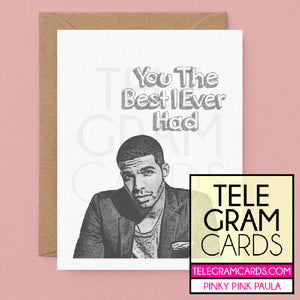 Drake [PPP-003B-GEN] You The Best I Ever Had - SocialShambles.com