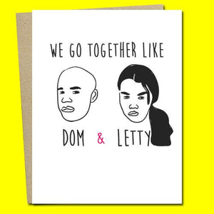 We Go Together Like Dom & Letty - Social Shambles