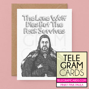 Game of Thrones (Eddard Stark) [PPP-001B-GEN] The Lone Wolf Dies But The Pack Survives - SocialShambles.com