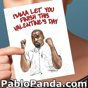 I'mma Let You Finish This Valentine's Day - Social Shambles