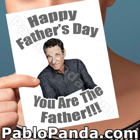 Happy Father's Day You Are The Father - Social Shambles