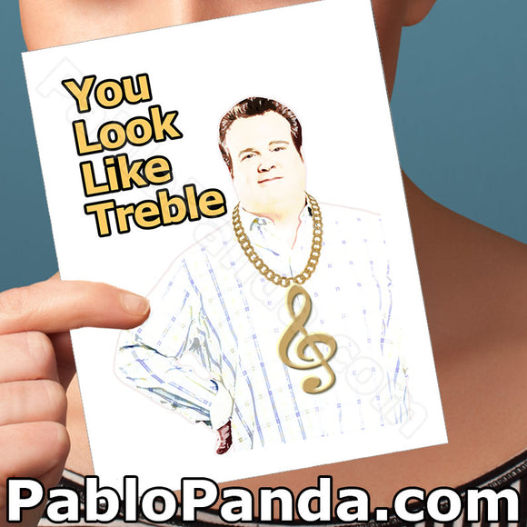 You Look Like Treble - SocialShambles.com