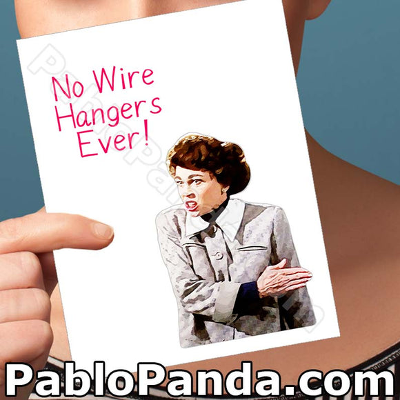 No Wire Hangers Ever - SocialShambles.com