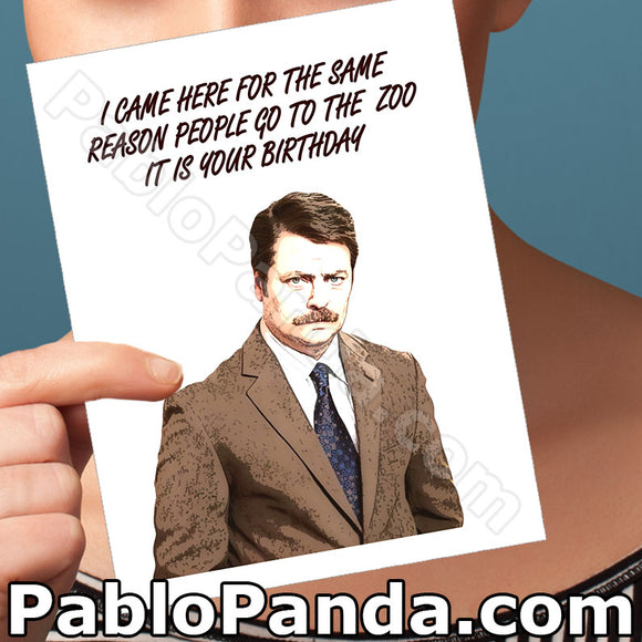 I Came Here For The Same Reason People Go To The Zoo It IS Your Birthday - SocialShambles.com