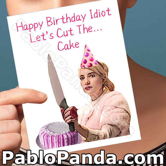 Happy Birthday Idiot Let's Cut The Cake - SocialShambles.com