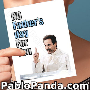 No Father's Day For You - SocialShambles.com