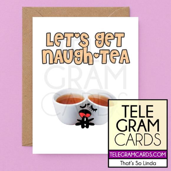 Tea [TSL-001A-GEN] Let's Get Naugh-Tea - SocialShambles.com