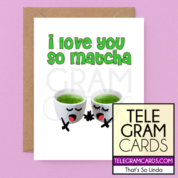 Tea [TSL-002A-LOV] I Love You So Matcha - SocialShambles.com