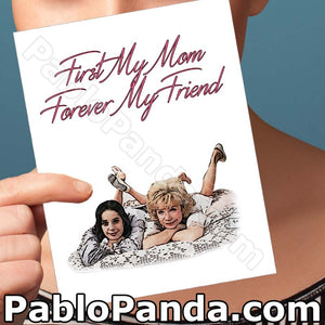 First My Mom Forever My Friend - SocialShambles.com