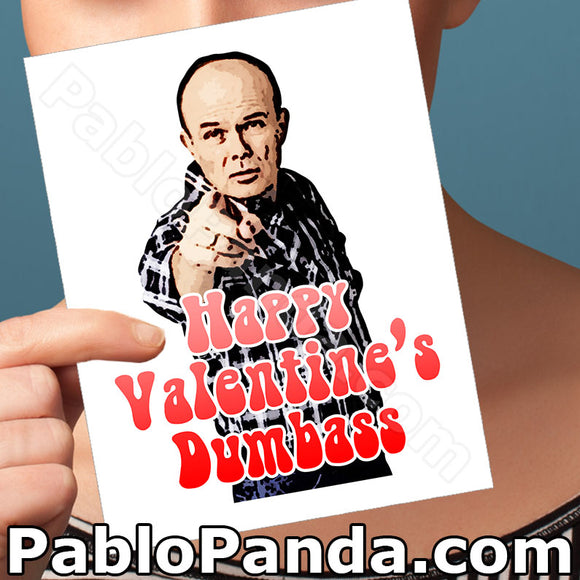 Happy Valentine's Dumbass - SocialShambles.com