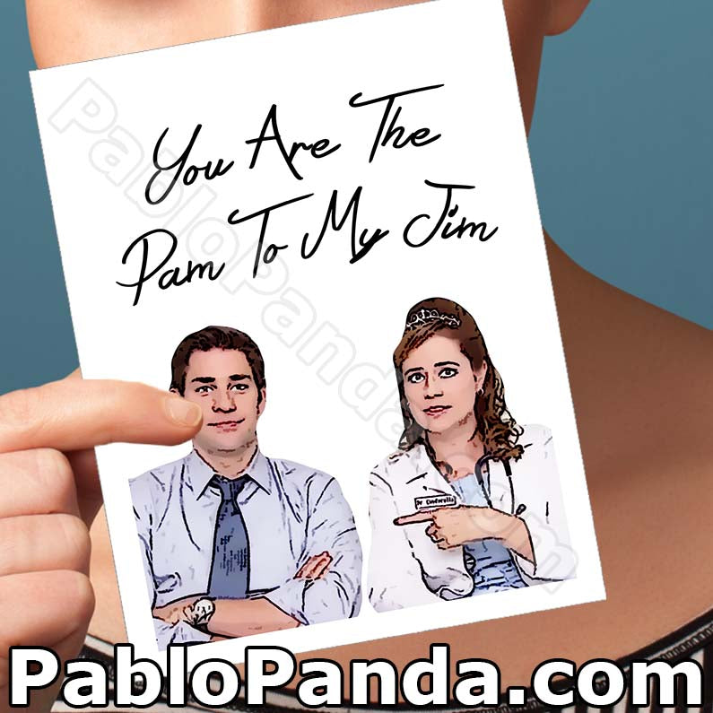 You Are The Pam to my Jim Anniversary, Jim Halpert, Love, Pablo Panda