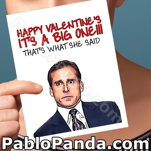 Happy Valentine's It's A Big One That's What She Said - SocialShambles.com