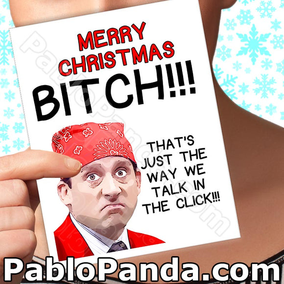 Merry Christmas Bitch That's just The Way We Talk in The Click - SocialShambles.com